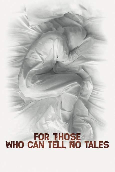 For Those Who Can Tell No Tales